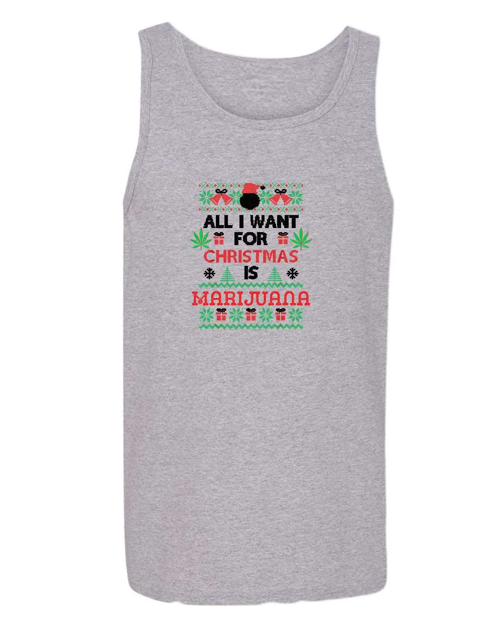 All i want for christmas is marij***a tank top