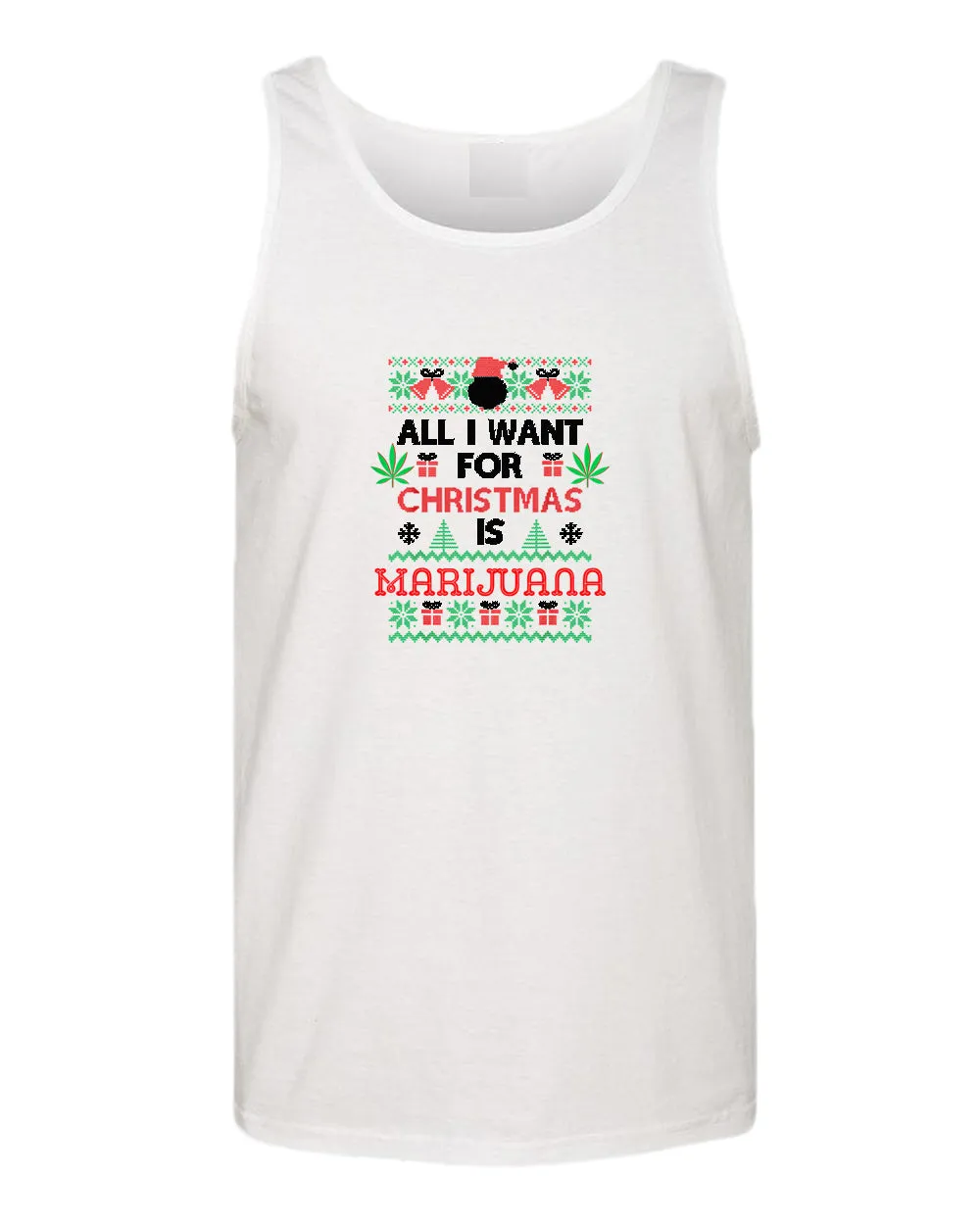 All i want for christmas is marij***a tank top