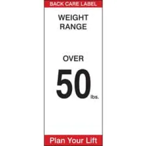 BACK CARE LABEL WEIGHT RANGE OVER 50 LBS. PLAN YOUR LIFT Labels