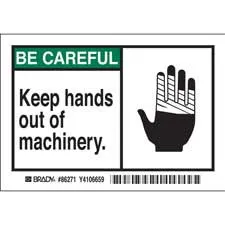 BE CAREFUL KEEP HANDS OUT OF MACHINERY Labels