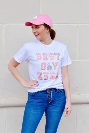 Best Day Ever Patch T-Shirt