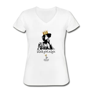 Black girl Magic - Women's V-Neck T-Shirt