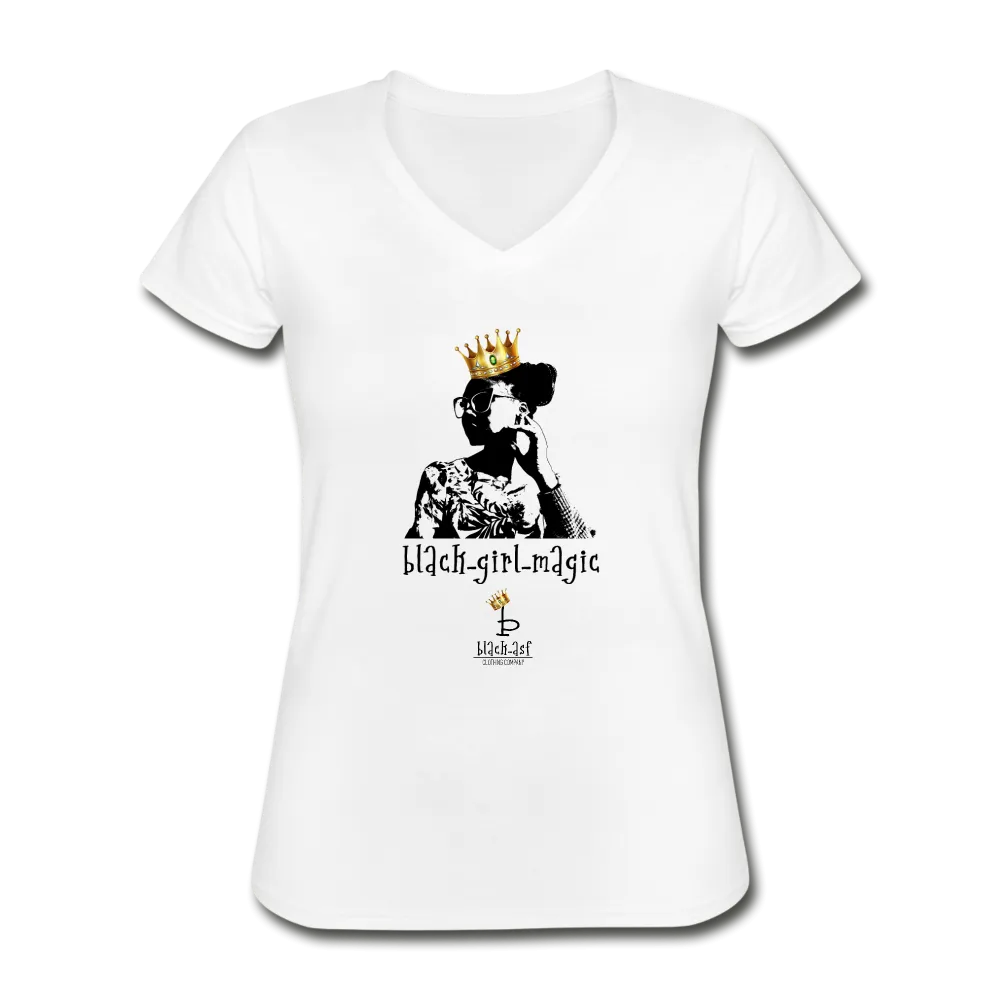 Black girl Magic - Women's V-Neck T-Shirt