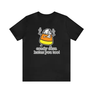 Candy corn hates you too Unisex Jersey Short Sleeve Tee