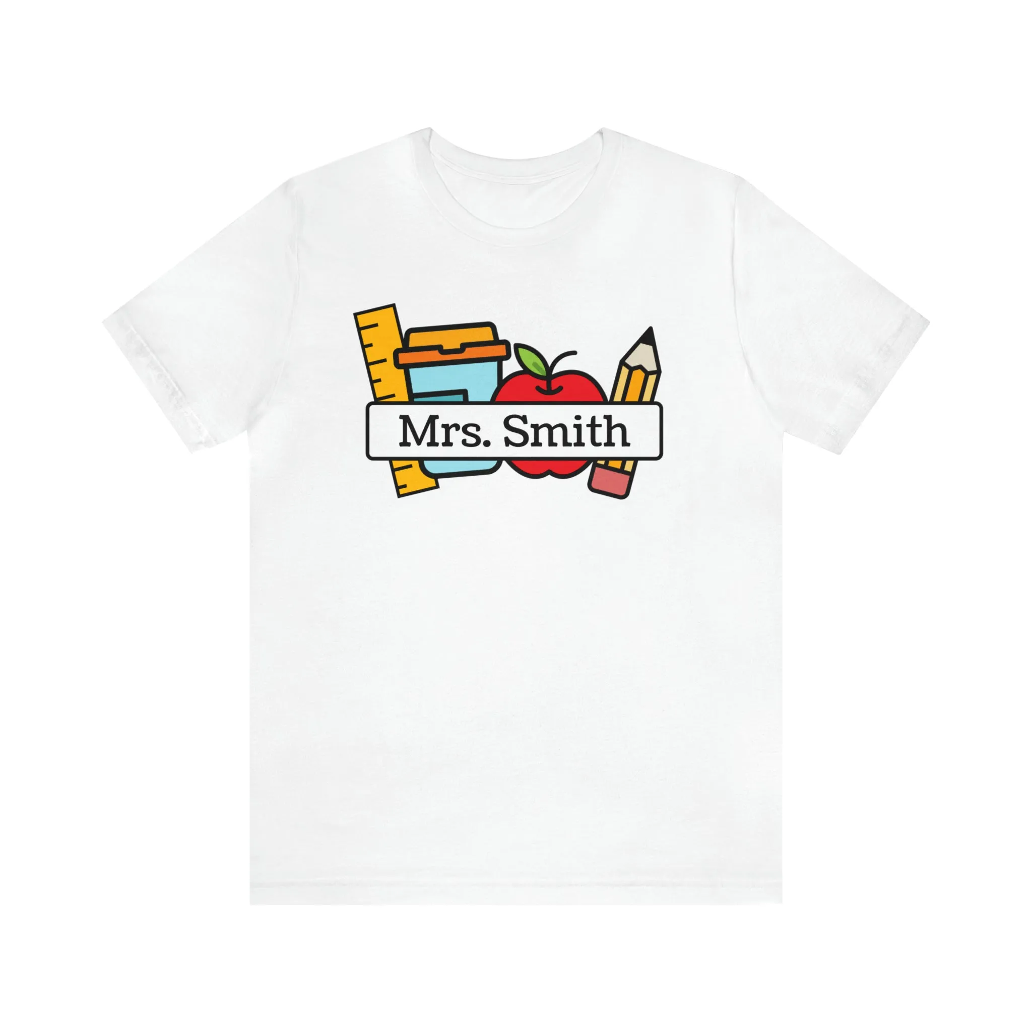 CUSTOM Teacher Personalized T-Shirt | Teacher's School Supplies Tee |  Bella Canvas 3001 Unisex | School Days Short Sleeve Tshirt