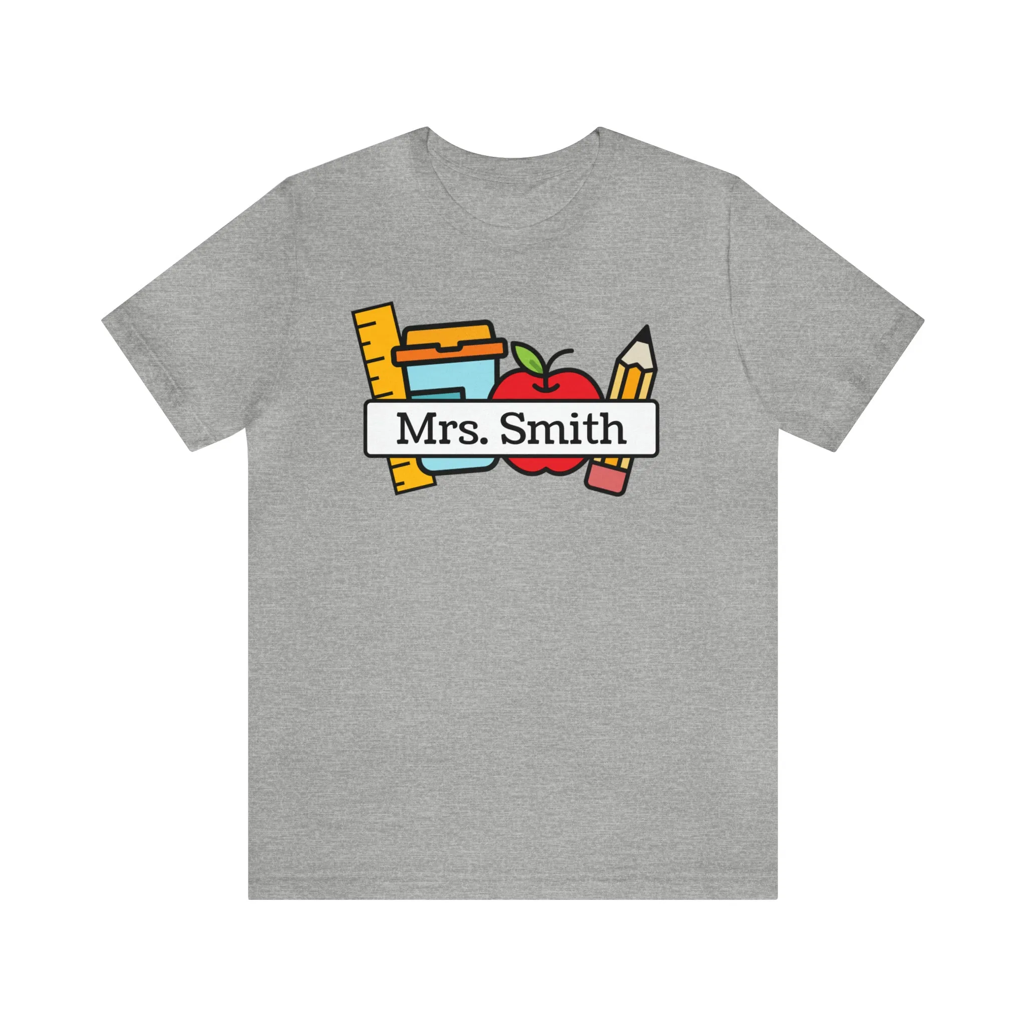 CUSTOM Teacher Personalized T-Shirt | Teacher's School Supplies Tee |  Bella Canvas 3001 Unisex | School Days Short Sleeve Tshirt