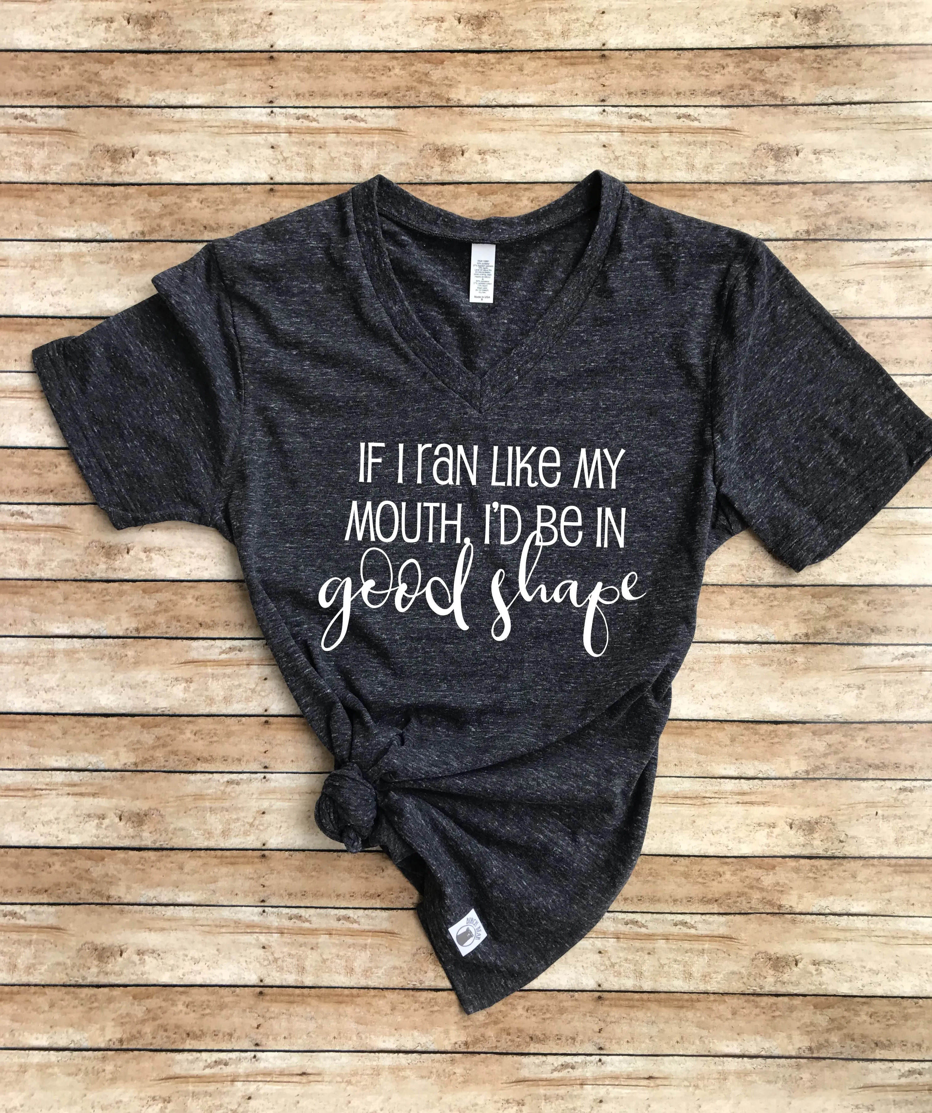 If I Ran Like My Mouth Shirt