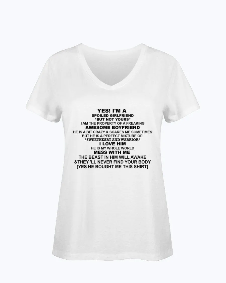I'm A Spoliled Girlfriend  Ladies V Neck T