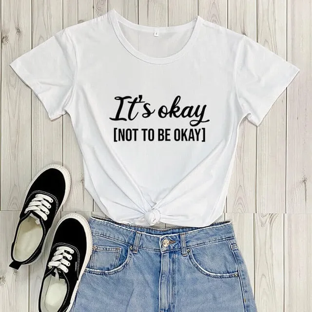 It's okay not to be okay awareness shirt
