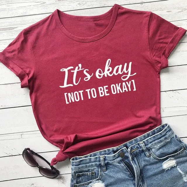 It's okay not to be okay awareness shirt