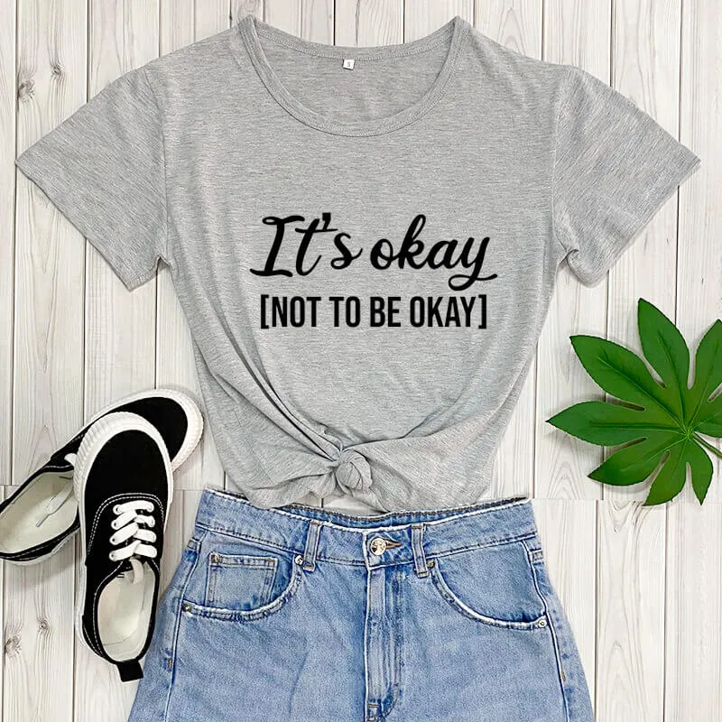 It's okay not to be okay awareness shirt