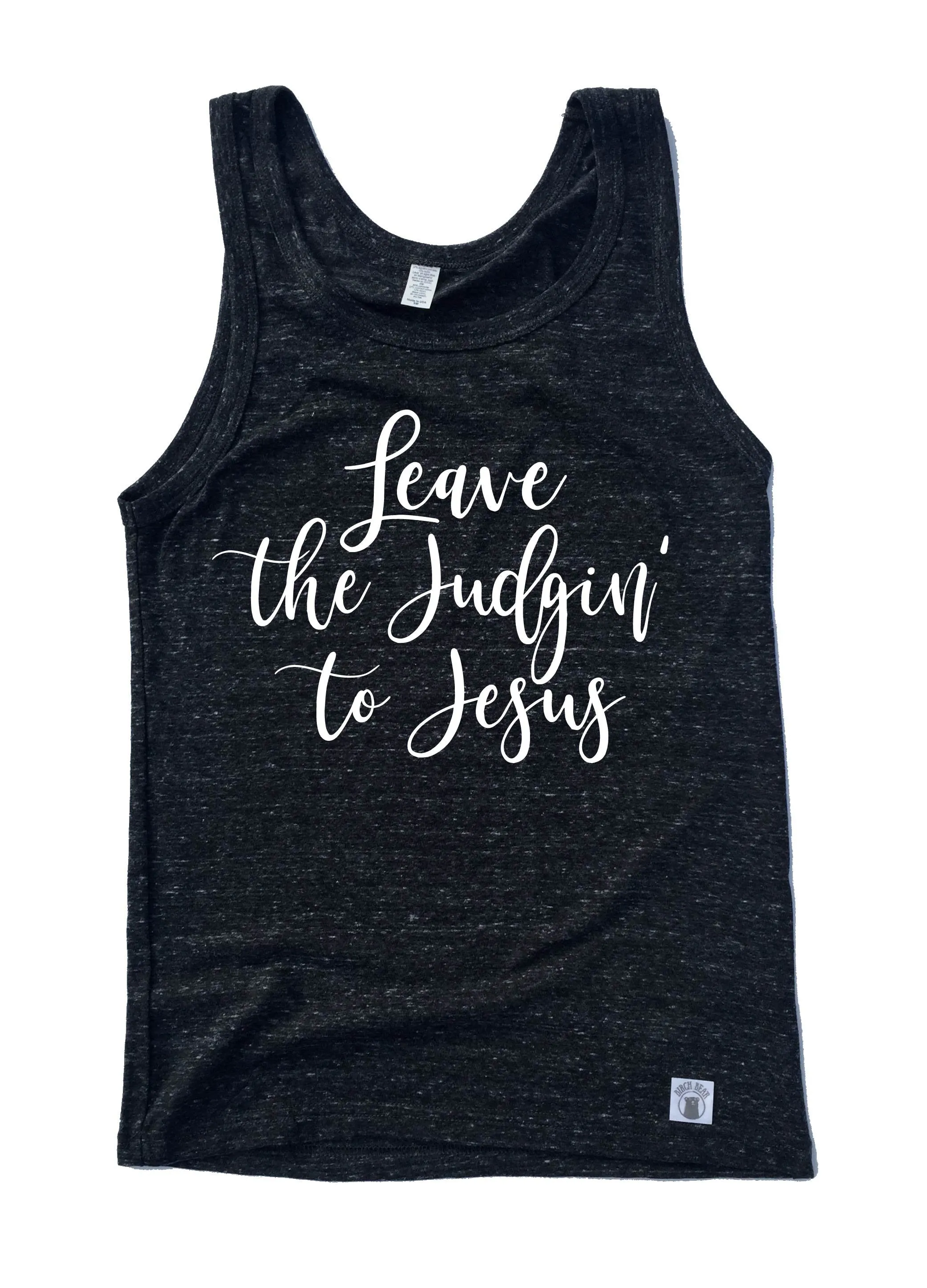 Leave The Judgin To Jesus Shirt