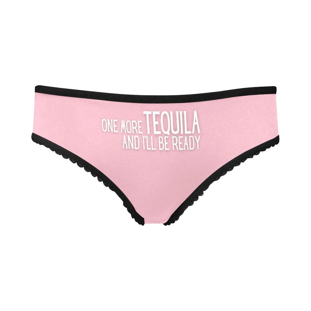 One More Tequila Undies