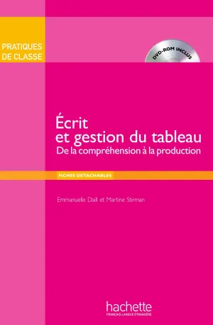 Pratiques De Classe - Ecrit Et Gestion Du Tableau (Livre   Dvd-Rom)