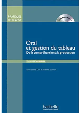 Pratiques De Classe - Oral Et Gestion Du Tableau   Dvd-Rom