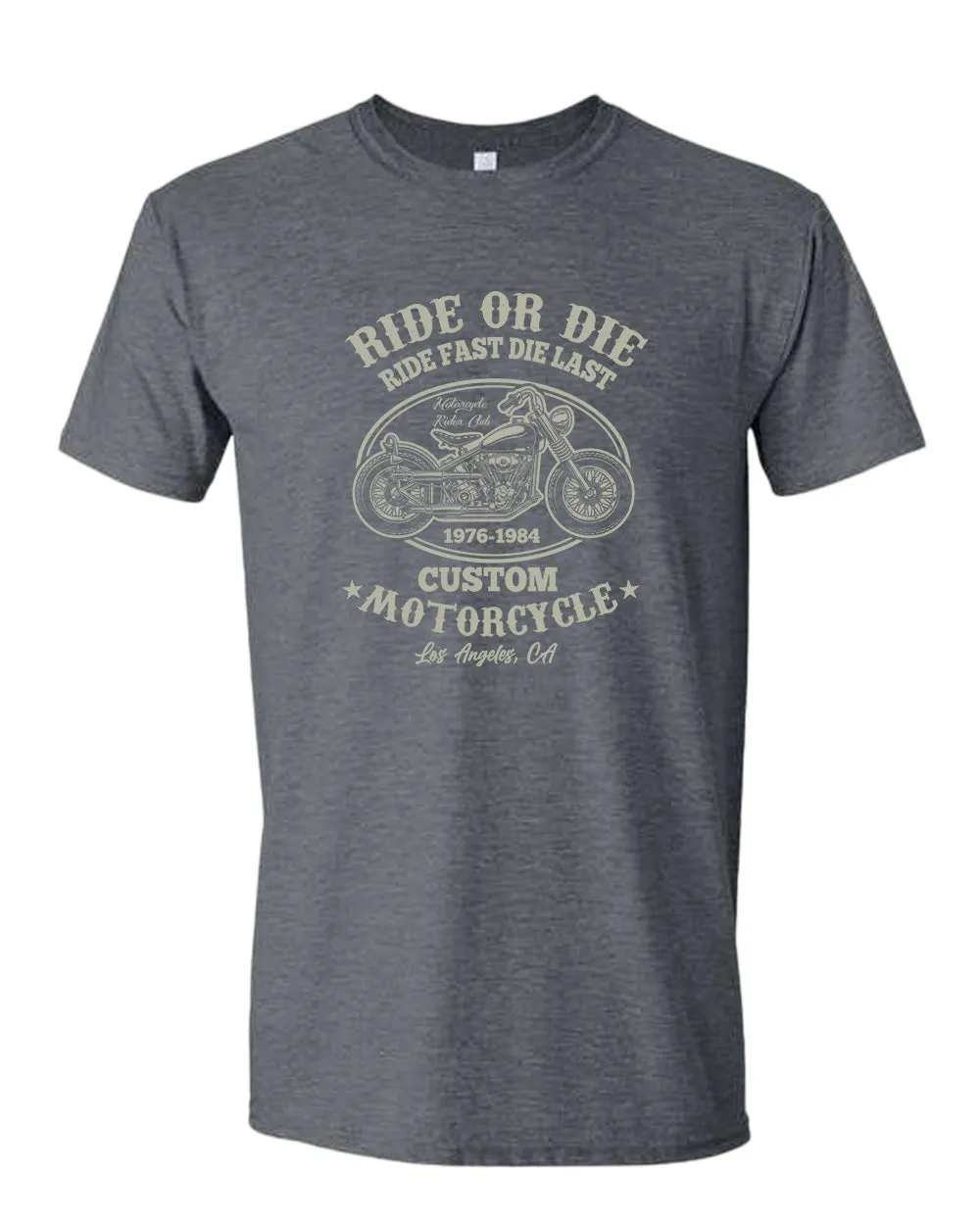 Ride or die, ride fast die last motorcycle t-shirt