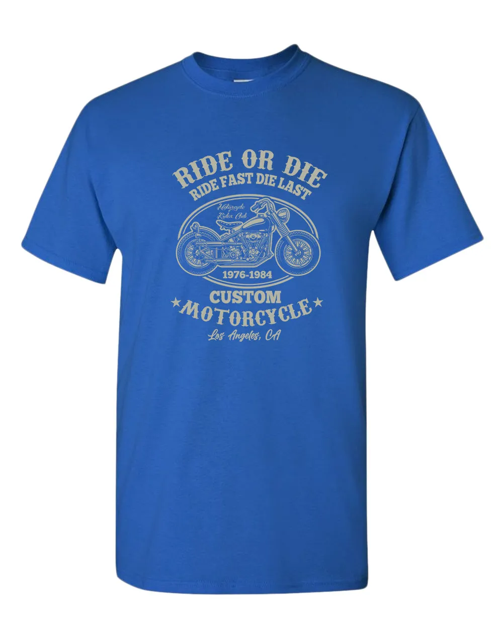 Ride or die, ride fast die last motorcycle t-shirt