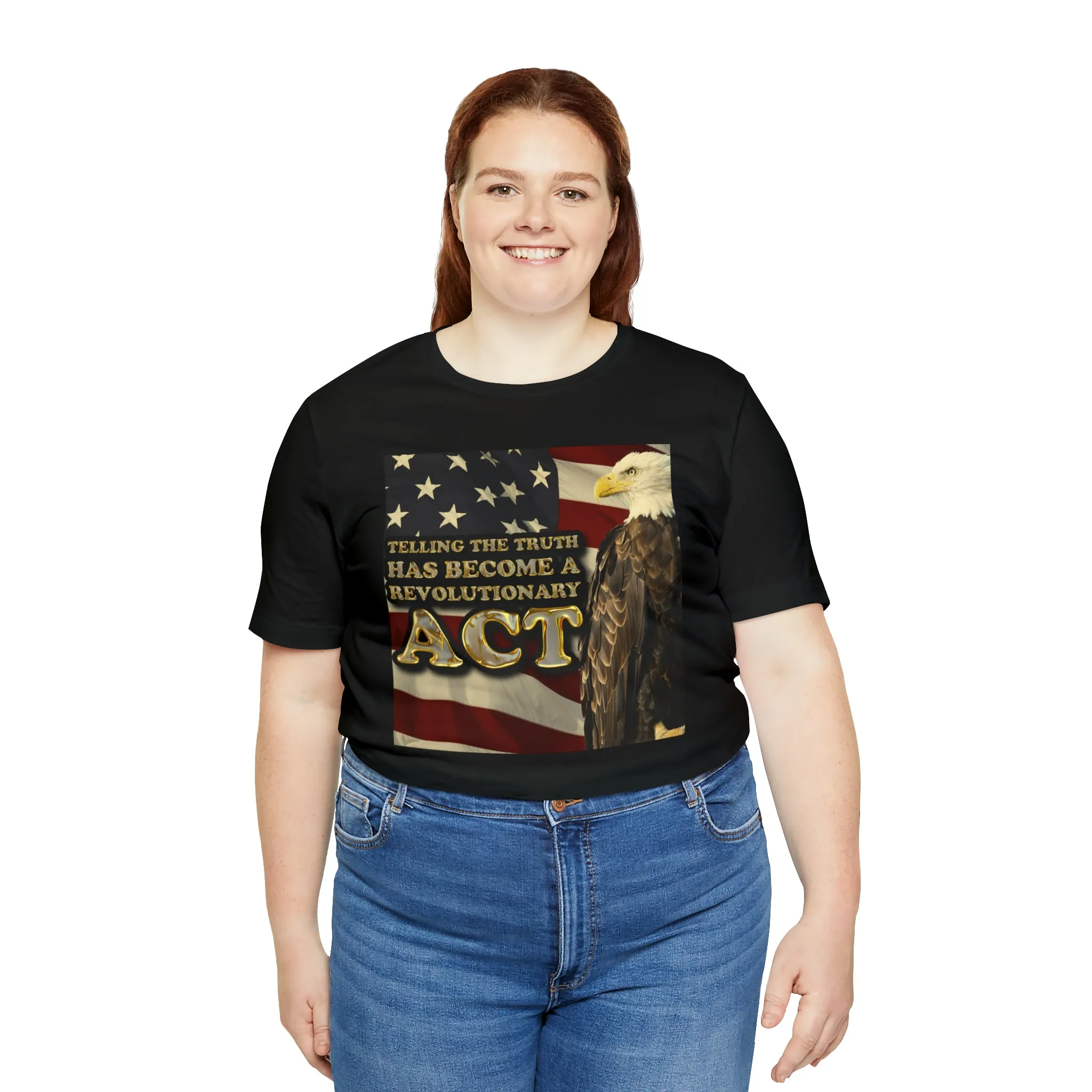 Telling The Truth Has Become A Revolutionary Act Short Sleeve Tee