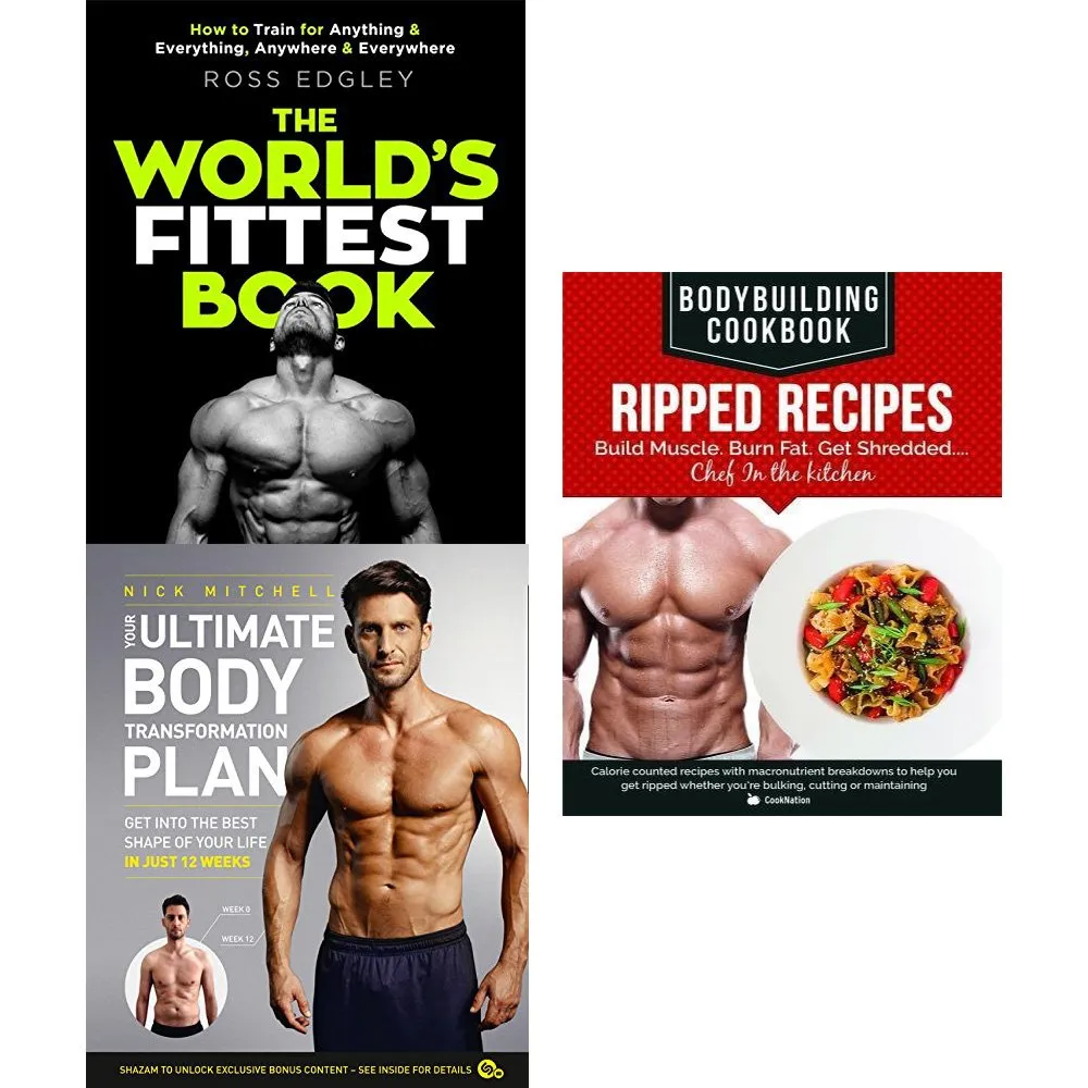 World's fittest book, your ultimate body transformation plan and bodybuilding cookbook 3 books collection set